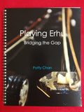 Playing Erhu - Bridging the Gap